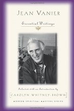 Cover art for Jean Vanier: Essential Writings (Modern Spiritual Masters)
