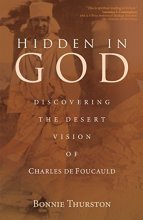 Cover art for Hidden in God: Discovering the Desert Vision of Charles de Foucauld