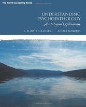 Cover art for Understanding Psychopathology: An Integral Exploration (Merrill Counseling)