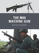 Cover art for The M60 Machine Gun (Weapon)