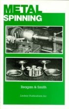 Cover art for Metal Spinning: Metal Spinning for Craftsman, Instructors and Students