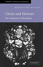 Cover art for Christ and Horrors: The Coherence of Christology (Current Issues in Theology, Series Number 4)