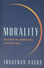 Cover art for Morality: Restoring the Common Good in Divided Times