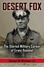 Cover art for Desert Fox: The Storied Military Career of Erwin Rommel