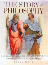 Cover art for The Story of Philosophy: 2,500 Years of Great Thinkers from Socrates to the Existentialists and Beyond