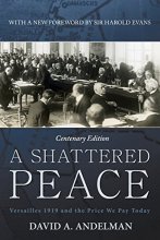 Cover art for A Shattered Peace: Versailles 1919 and the Price We Pay Today
