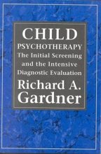 Cover art for Child Psychotherapy: The Initial Screening and the Intensive Diagnostic Evaluation