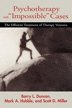 Cover art for Psychotherapy with "Impossible" Cases: The Efficient Treatment of Therapy Veterans
