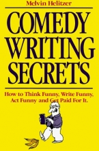 Cover art for Comedy Writing Secrets: How to Think Funny, Write Funny, Act Funny and Get Paid For It