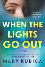 Cover art for When the Lights Go Out: A Thrilling Suspense Novel from the author of Local Woman Missing