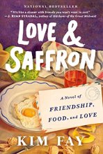 Cover art for Love & Saffron: A Novel of Friendship, Food, and Love