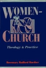 Cover art for Women-Church: Theology and Practice of Feminist Liturgical Communities