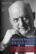 Cover art for Reinhold Niebuhr Revisited: Engagements with and American Original