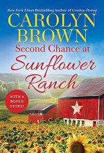Cover art for Second Chance at Sunflower Ranch: Includes a Bonus Novella