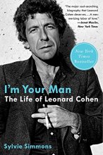 Cover art for I'm Your Man: The Life of Leonard Cohen