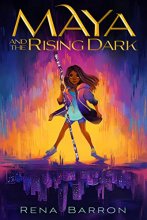 Cover art for Maya and the Rising Dark (Maya and the Rising Dark, 1)