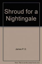 Cover art for Shroud for a Nightingale (Series Starter, Adam Dalghliesh #4)