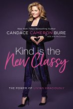 Cover art for Kind Is the New Classy: The Power of Living Graciously