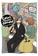 Cover art for Catch These Hands!, Vol. 2 (Catch These Hands!, 2)