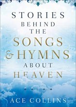 Cover art for Stories behind the Songs and Hymns about Heaven