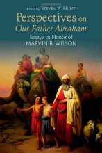 Cover art for Perspectives on Our Father Abraham: Essays in Honor of Marvin R. Wilson