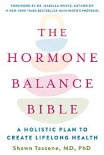 Cover art for The Hormone Balance Bible: A Holistic Plan to Create Lifelong Health
