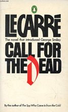 Cover art for Call for the Dead (George Smiley #1)