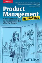 Cover art for Product Management in Practice: A Real-World Guide to the Key Connective Role of the 21st Century