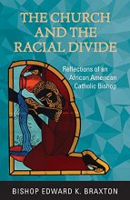 Cover art for The Church and the Racial Divide: Reflections of an African American Catholic Bishop