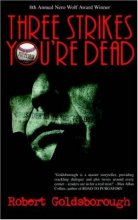 Cover art for Three Strikes You're Dead (A Snap Malek Mystery Book One)