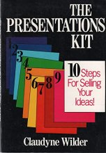 Cover art for The Presentations Kit: 10 Steps for Selling Your Ideas