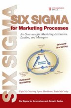 Cover art for Six Sigma for Marketing Processes: An Overview for Marketing Executives, Leaders, And Managers