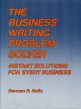Cover art for The Business Writing Problem Solver: Instant Solutions for Every Business