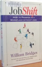 Cover art for Jobshift: How To Prosper In A Workplace Without Jobs