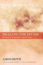 Cover art for Healing the Divide: Recovering Christianity's Mystic Roots