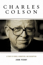Cover art for Charles Colson: A Story of Power, Corruption, and Redemption