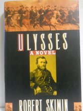 Cover art for Ulysses: A Biographical Novel of U.S. Grant