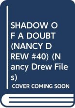 Cover art for Shadow of a Doubt (Nancy Drew Files, No.40)