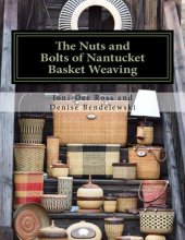 Cover art for The Nuts and Bolts of Nantucket Basket Weaving
