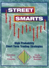 Cover art for Street Smarts: High Probability Short-Term Trading Strategies