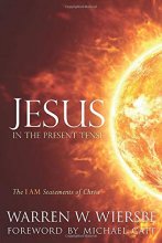 Cover art for Jesus in the Present Tense: The I AM Statements of Christ