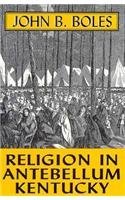 Cover art for Religion In Antebellum Kentucky