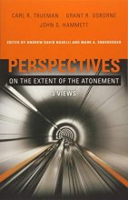 Cover art for Perspectives on the Extent of the Atonement: 3 Views