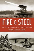 Cover art for Fire and Steel: The End of World War Two in the West