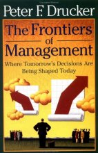 Cover art for The Frontiers of Management: Where Tomorrow's Decisions Are Being Shaped Today
