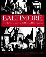 Cover art for Baltimore,: Or, the Steadfast Tin Soldier and the Vampire Special Edition