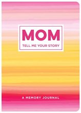 Cover art for Mom Tell Me Your Story: A Memory Journal