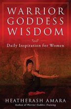 Cover art for Warrior Goddess Wisdom: Daily Inspiration for Women (Warrior Goddess Training)