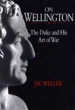 Cover art for On Wellington: The Duke and His Art of War