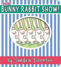 Cover art for The Bunny Rabbit Show! (Boynton on Board)